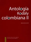 Antología Kodaly Colombiana II (eBook, ePUB)