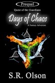 Days of Chaos: A Fantasy Adventure (Prequel: Quest of the Guardians) (eBook, ePUB)