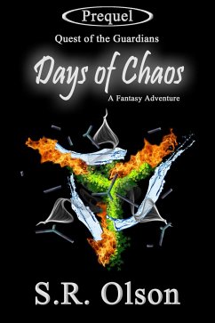 Days of Chaos: A Fantasy Adventure (Prequel: Quest of the Guardians) (eBook, ePUB) - Olson, S. R.