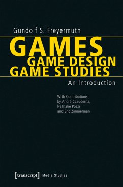 Games   Game Design   Game Studies (eBook, PDF) - Freyermuth, Gundolf S.