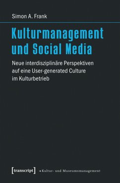 Kulturmanagement und Social Media (eBook, PDF) - Frank, Simon A.