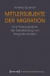 Mittlersubjekte der Migration (eBook,... - Bild 1