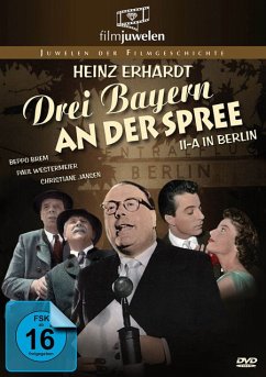 Hein Erhardt: Drei Bayern an der Spree (II-A in Berlin / 3 Bayern in Berlin)
