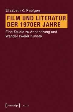 Film und Literatur der 1970er Jahre (eBook, PDF) - Paefgen, Elisabeth K.