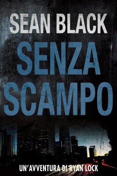 Cover Senza scampo - Serie di Ryan Lock vol. 3 (eBook, ePUB)
