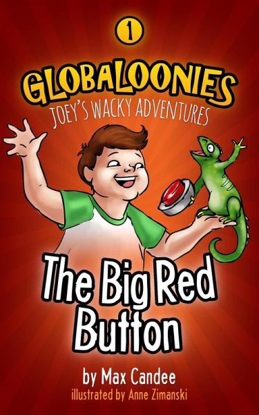 Globaloonies 1: The Big Red Button (eBook, ePUB) Globaloonies 1: The Big Red Button (eBook, ePUB)