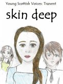 Skin Deep (Young Scottish Voices, #1) (eBook, ePUB) Skin Deep (Young Scottish Voices, #1) (eBook, ePUB)