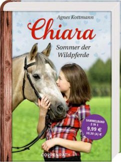 Chiara - Sommer der Wildpferde - Kottmann, Agnes