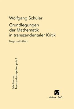 Grundlegungen der Mathematik in transzendentaler Kritik (eBook, PDF) - Schüler, Wolfgang