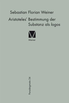Aristoteles' Bestimmung der Substanz als logos (eBook, PDF) - Weiner, Sebastian Florian