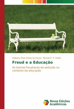 Freud e a Educação - Silva Godoy de Souza, Hellayny;P. P. Godoi, Ronnie