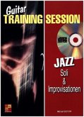 Guitar Training Session: Jazz Soli & Improvisationen, m. Audio-CD