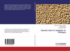 Genetic Gain in Soybean in Ethiopia - Teshome, Demissew Tesfaye;Zeleke, Habtamu;Bezawletaw, Kebere