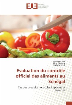 Evaluation du contrôle officiel des aliments au Sénégal - Kassé, Moussa;Diongue, Aliou;Seydi, Malang