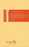 Die medizinische Wissenschaft / De Medicina (eBook, PDF)