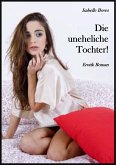 Die uneheliche Tochter! (eBook, ePUB)