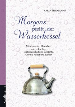 Morgens pfeift der Wasserkessel (eBook, ePUB) - Hermanns, Karin