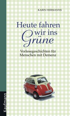Heute fahren wir ins Grüne (eBook, ePUB) - Hermanns, Karin
