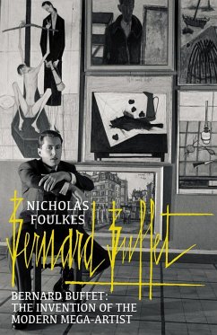 Bernard Buffet (eBook, ePUB) - Foulkes, Nicholas