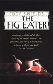 The Fig Eater (eBook, ePUB)