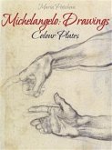 Michelangelo: Drawings Colour Plates (eBook, ePUB)