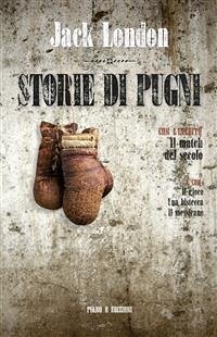 Storie di pugni (eBook, ePUB) - London, Jack