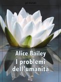 I problemi dell'umanità (eBook, ePUB) I problemi dell'umanità (eBook, ePUB)