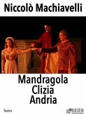 Mandragola Clizia Andria (eBook, ePUB)