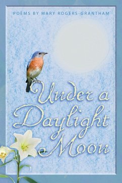 Under A Daylight Moon - Rogers-Grantham, Mary