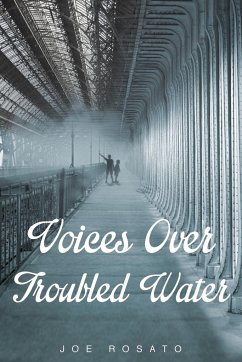 Voices Over Troubled Water - Rosato, Joe