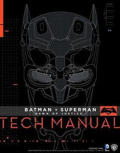 Batman V Superman: Dawn Of Justice: Tech Manual - Newell, Adam; Gosling, Sharon