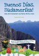 Buenos Días, Südamerika - Bild 1