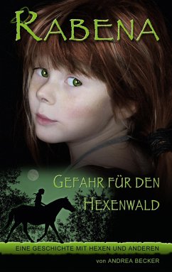 Rabena - Gefahr für den Hexenwald