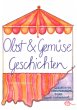 Obst- und Gemüsegeschichten - Bild 1