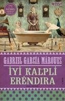 Iyi Kalpli Erendira - Garcia Marquez, Gabriel