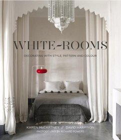 White Rooms: Decorated with Style, Pattern and Colour - McCartney, Karen; Harrison, David