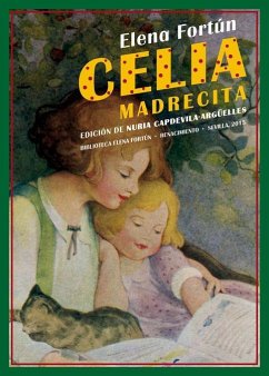 Celia madrecita - Capdevila-Argüelles, Nuria; Fortún, Elena