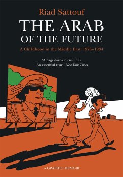 The Arab of the Future - Sattouf, Riad