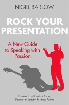 Rock Your Presentation - Barlow, Nigel