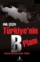 Türkiyenin B Plani - Cecen, Anil