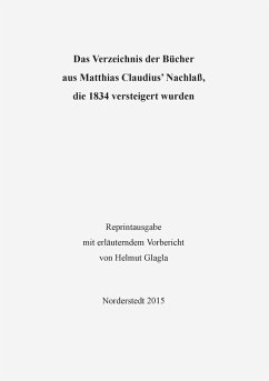 Cover Das Verzeichnis der Bücher aus Matthias Claudius' Nachlaß, die 1834 versteigert wurden