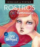Dibujar y pintar rostros hermosos : el taller de retratos con medios mixtos