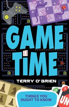 THINGS YOU OUGHT TO KNOW- GAME TIME - O'Brien, Terry