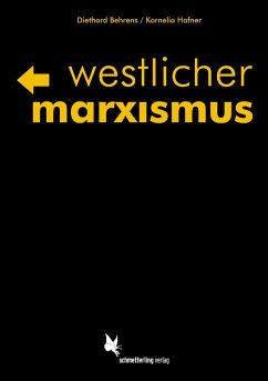 Westlicher Marxismus - Behrens, Diethard;Hafner, Kornelia