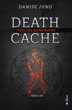 Death Cache. Tödliche Koordinaten - Juno, Danise
