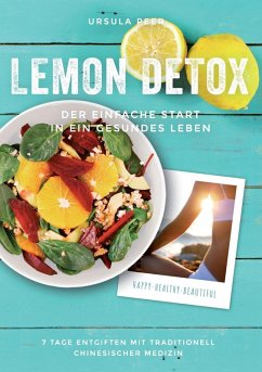 Lemon Detox - der einfache Start in ein gesundes Leben (eBook, ePUB) - Peer, Ursula