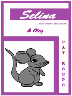 Selina... das clevere Mäuschen (eBook, ePUB)