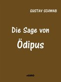 Die Sage von Ödipus (eBook, ePUB)