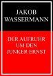 Der Aufruhr um den Junker Ernst (eBook,... - Bild 1