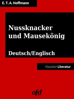Nussknacker und Mausekönig - The Nutcracker and the Mouse King (eBook, ePUB)
